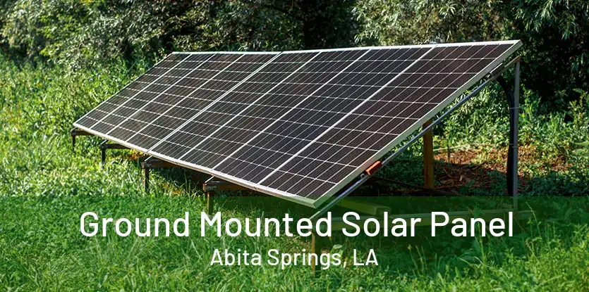Ground Mounted Solar Panel Abita Springs, LA