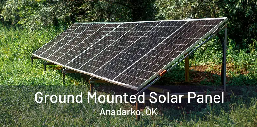 Ground Mounted Solar Panel Anadarko, OK