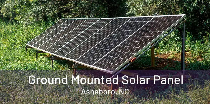 Ground Mounted Solar Panel Asheboro, NC
