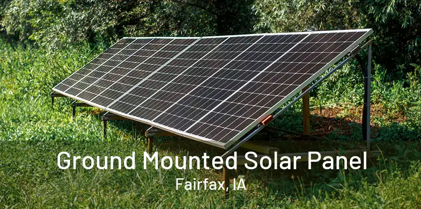 Ground Mounted Solar Panel Fairfax, IA