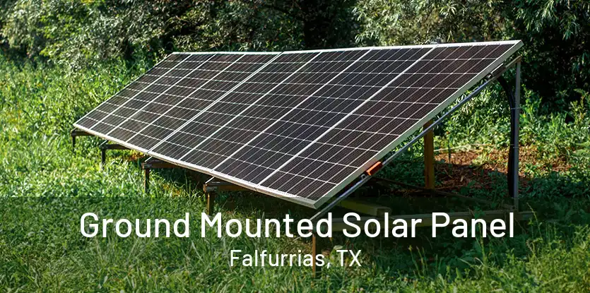 Ground Mounted Solar Panel Falfurrias, TX