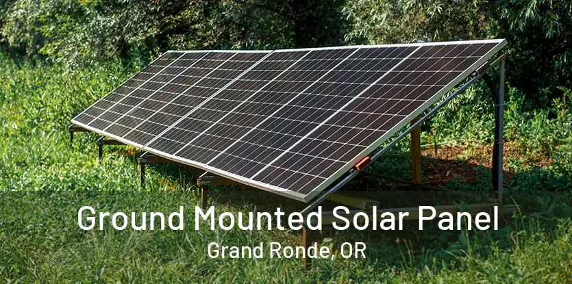 Ground Mounted Solar Panel Grand Ronde, OR