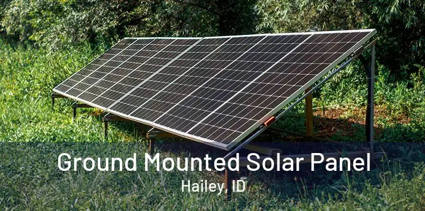 Ground Mounted Solar Panel Hailey, ID