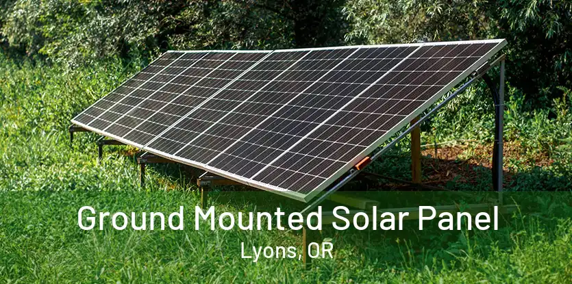 Ground Mounted Solar Panel Lyons, OR