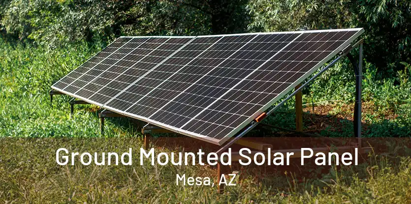 Ground Mounted Solar Panel Mesa, AZ
