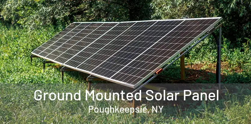 Ground Mounted Solar Panel Poughkeepsie, NY