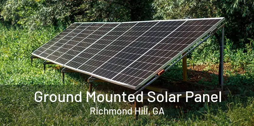 Ground Mounted Solar Panel Richmond Hill, GA