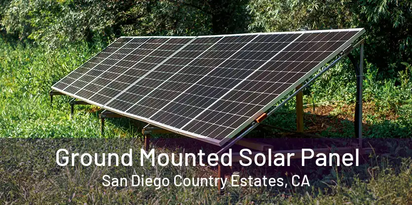 Ground Mounted Solar Panel San Diego Country Estates, CA