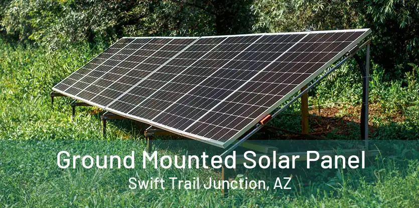 Ground Mounted Solar Panel Swift Trail Junction, AZ