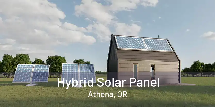 Hybrid Solar Panel Athena, OR