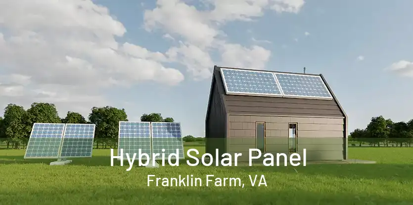 Hybrid Solar Panel Franklin Farm, VA