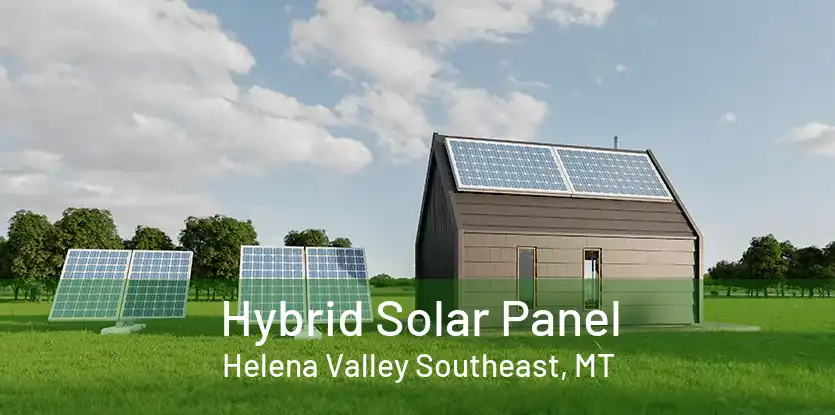 Hybrid Solar Panel Helena Valley Southeast, MT