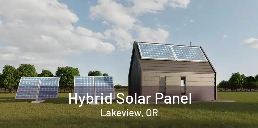 Hybrid Solar Panel Lakeview, OR