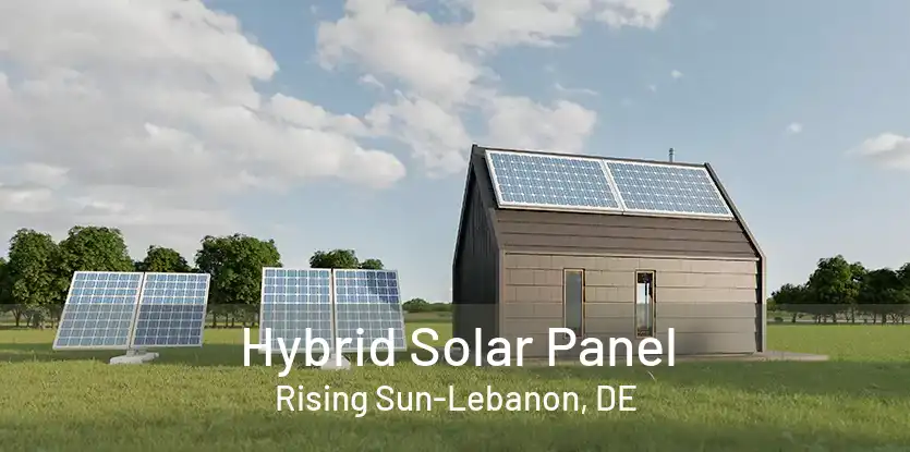 Hybrid Solar Panel Rising Sun-Lebanon, DE