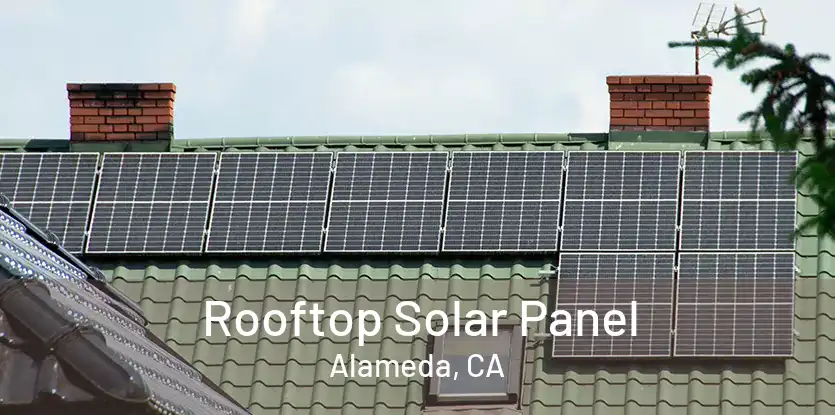 Rooftop Solar Panel Alameda, CA