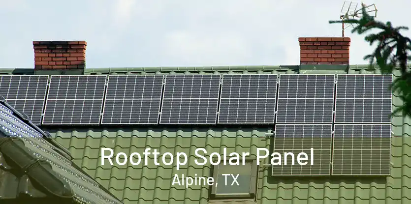 Rooftop Solar Panel Alpine, TX