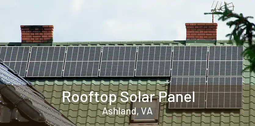 Rooftop Solar Panel Ashland, VA
