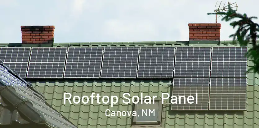 Rooftop Solar Panel Canova, NM