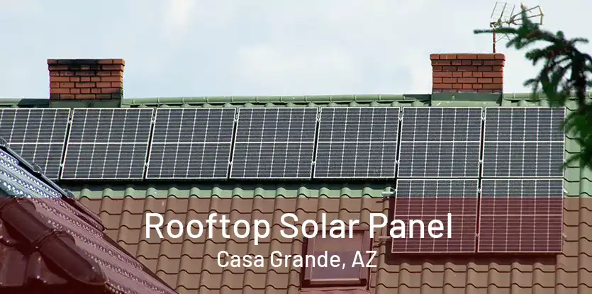 Rooftop Solar Panel Casa Grande, AZ