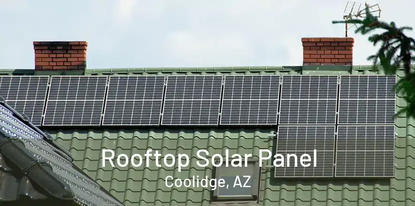 Rooftop Solar Panel Coolidge, AZ