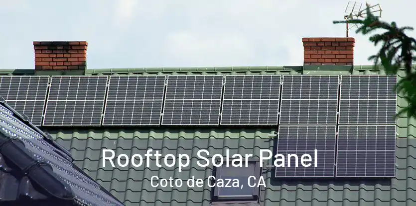 Rooftop Solar Panel Coto de Caza, CA