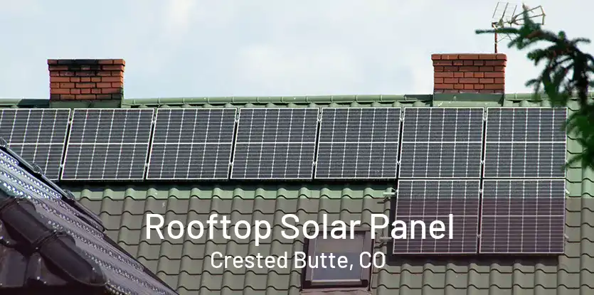 Rooftop Solar Panel Crested Butte, CO
