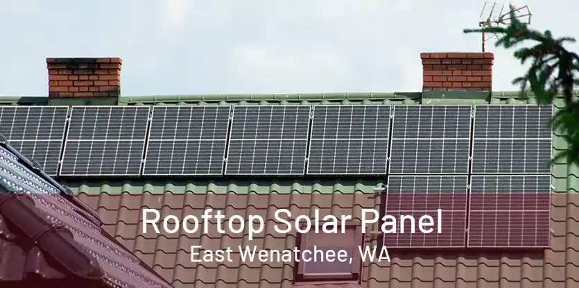 Rooftop Solar Panel East Wenatchee, WA