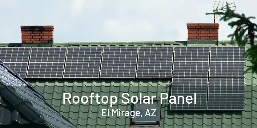 Rooftop Solar Panel El Mirage, AZ