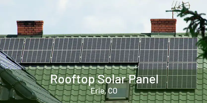 Rooftop Solar Panel Erie, CO