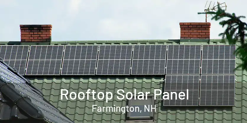 Rooftop Solar Panel Farmington, NH