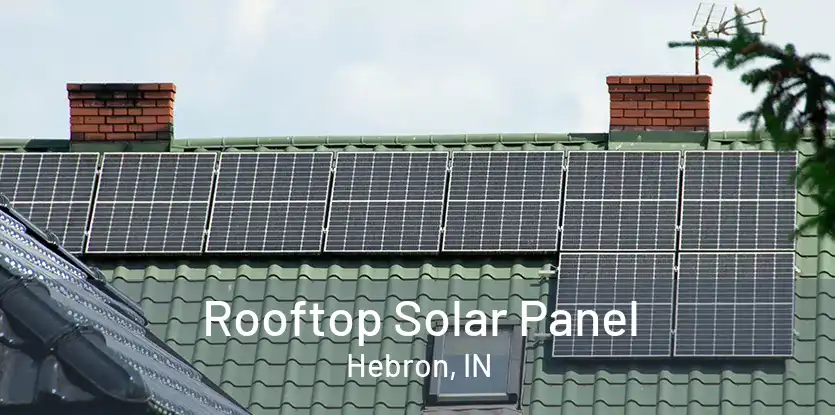 Rooftop Solar Panel Hebron, IN