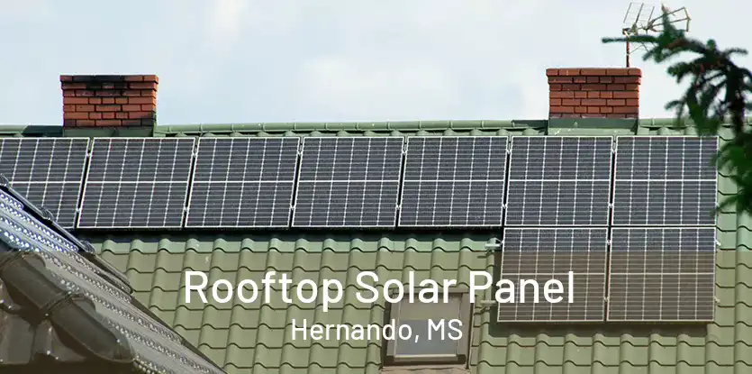 Rooftop Solar Panel Hernando, MS