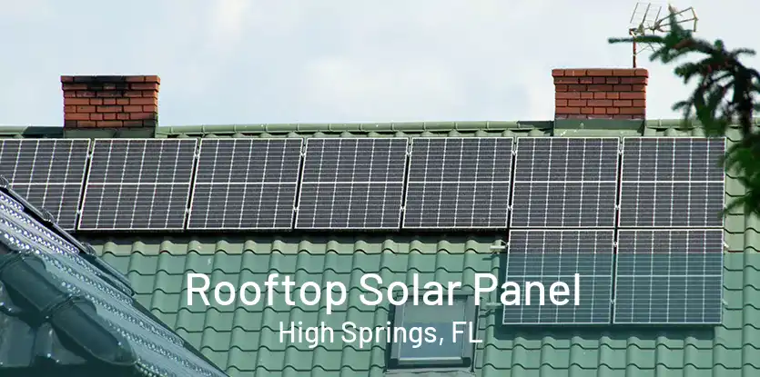 Rooftop Solar Panel High Springs, FL
