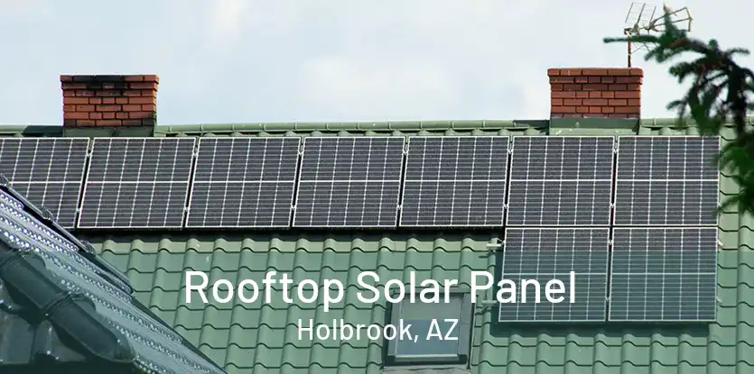 Rooftop Solar Panel Holbrook, AZ
