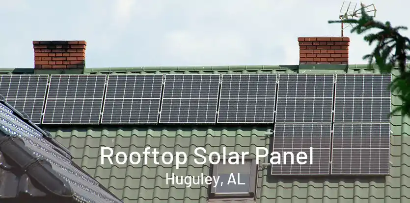 Rooftop Solar Panel Huguley, AL