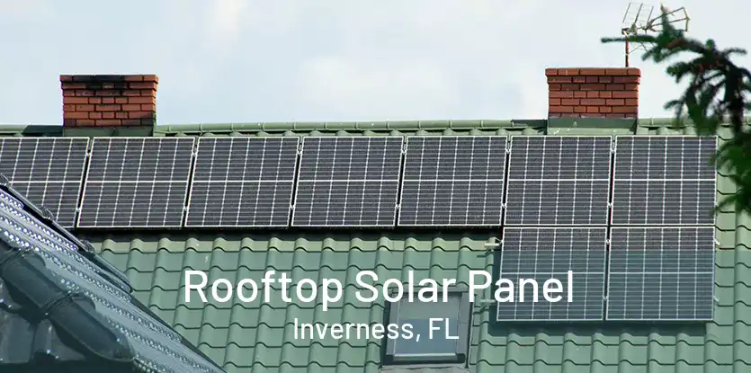 Rooftop Solar Panel Inverness, FL