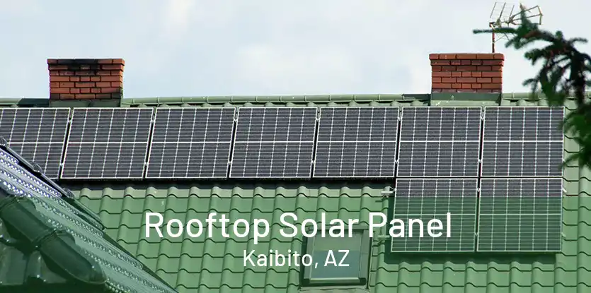 Rooftop Solar Panel Kaibito, AZ
