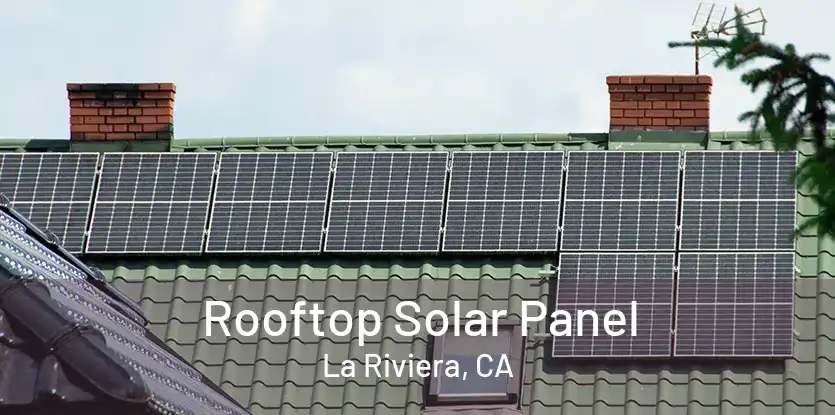 Rooftop Solar Panel La Riviera, CA