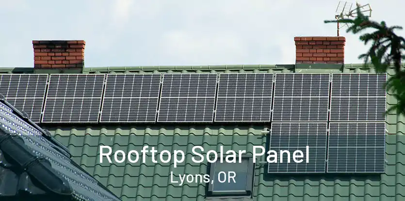 Rooftop Solar Panel Lyons, OR