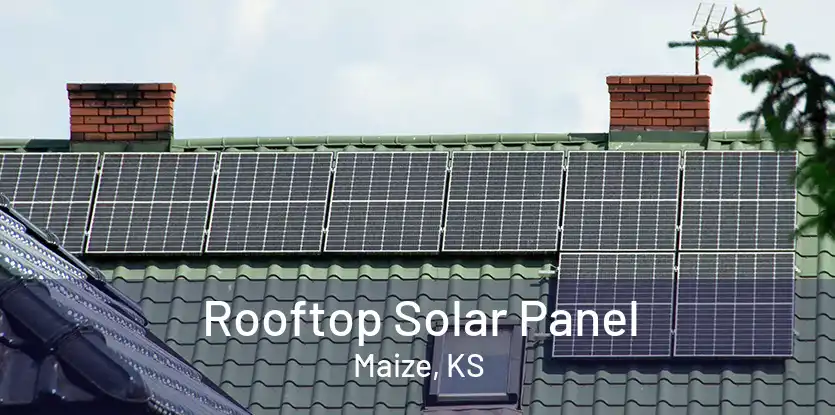 Rooftop Solar Panel Maize, KS