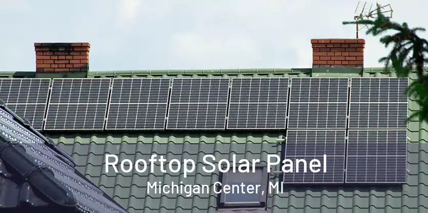 Rooftop Solar Panel Michigan Center, MI
