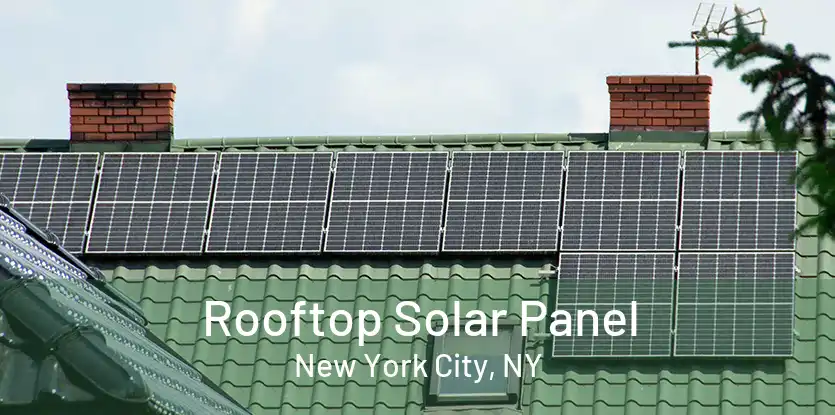 Rooftop Solar Panel New York City, NY