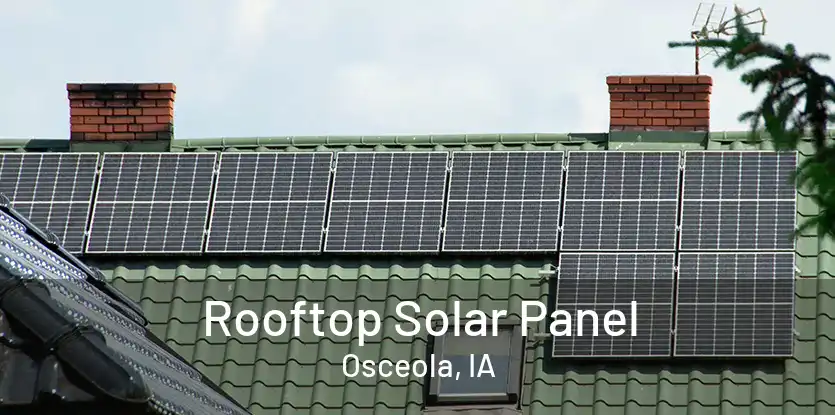 Rooftop Solar Panel Osceola, IA