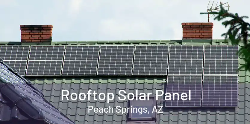 Rooftop Solar Panel Peach Springs, AZ