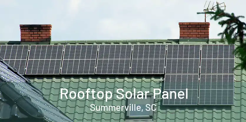Rooftop Solar Panel Summerville, SC