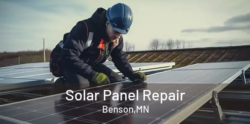 Solar Panel Repair Benson,MN